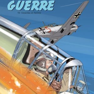 CIEL DE GUERRE - Tome 2 - Cocardes en Flamme
