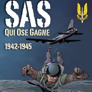 COMMANDOS SAS - QUI OSE GAGNE - 1942-1945
